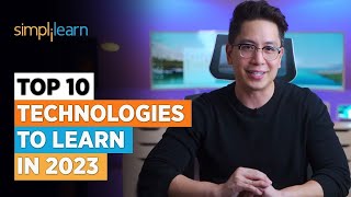 Top 10 Technologies To Learn In 2023  Trending Technologies In 2023  Simplilearn [upl. by Bree835]