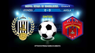 VIDEO SINTESI LEONZIO  AVOLA COPPA ITALIA DI ECCELLENZA 20242025 [upl. by Koralle]