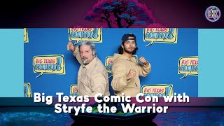 Big Texas Comic Con 2024 with Stryfe the Warrior [upl. by Veejar]