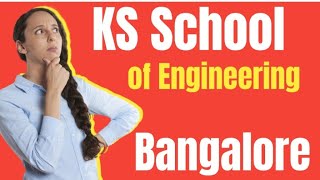 KSSEM college of engineering BangaloreKS School of engineeringKSIT college of engineering comedk [upl. by Eudora]