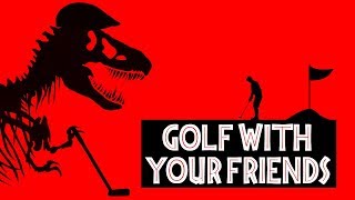 JURASSIC PAR  Golf with Your Friends Gameplay [upl. by Collen]