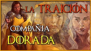 ¿La TRAICIÓN que lo CAMBIARÁ TODO en JUEGO DE TRONOS  La COMPAÑÍA DORADA [upl. by Atteloiv926]