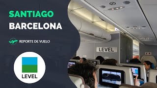 Reporte de vuelo  Santiago de ChileBarcelona  Level  A330 [upl. by Silvester44]