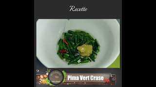 Recette Pima Vert Crase [upl. by Dena]