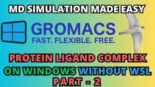 How to do Gromacs Protein Ligand MD Simulation in Windows Part 2 [upl. by Aitnohs521]