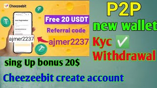 Cheezeebit New update  cheezeebit create account  cheezeebit Kyc  cheezeebit referral code [upl. by Nnyleuqaj]