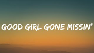 Morgan Wallen  Good Girl Gone Missin’ Lyrics [upl. by Ylrbmik138]