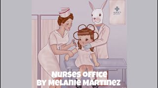 Nurses office by Melanie Martinez sped up [upl. by Thunell]