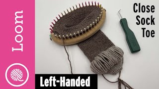 How to Close Toe Up Socks on the Loom  Close Kitchener Cast on Left Handed [upl. by Helali]