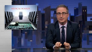 State Medical Boards Last Week Tonight with John Oliver HBO [upl. by Gage294]