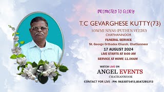 Funeral Service  TC GEVARGHESE KUTTY 73  SOWMI NIVAS  LIVE [upl. by Abekam743]