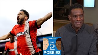 Andros Townsend has proven his quality at Luton Town  The 2 Robbies Podcast  NBC Sports [upl. by Narak]