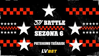 371Battle X LV BET SEZONA 6  Sezonas pieteikumi 16 labākie tiek sezonā [upl. by Eloci20]