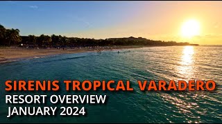 Sirenis Tropical Varadero RESORT OVERVIEW  January 2024 4K [upl. by Phillips]