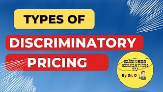 Types of Discriminatory Pricing [upl. by Mindi633]