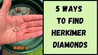 5 Ways to Find Herkimer Diamonds  Video 8 [upl. by Aimet]