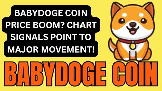 BABYDOGE COIN TECHNICAL ANALYSIS WHERE IS IT HEADING NEXT BABYDOGE COIN CHART EXAMINATION [upl. by Macomber]