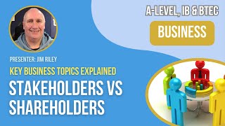 Stakeholders vs Shareholders  ALevel IB amp BTEC Business [upl. by Cocks]