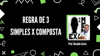 Regra de 3 simples x Regra de 3 composta [upl. by Babs]