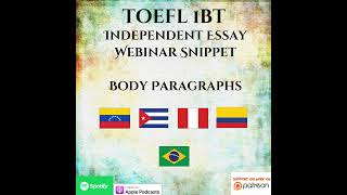 TOEFL iBT  Independent Essay  Webinar Snippet  Body Paragraphs [upl. by Livingstone]