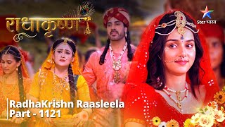 FULL VIDEO  RadhaKrishn Raasleela PART1121  Sankat mein Vrindavanvaasi  राधाकृष्ण starbharat [upl. by Zetneuq]