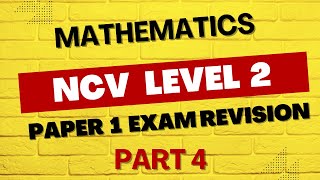 Mathematics NCV LEVEL 2Revision Time For Exam ReadinessPart 4 [upl. by Victor]