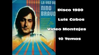 La Voz de Nino Bravo  Disco 1980 Luis Cobos  Video montajes  HD amp 3D [upl. by Annal]