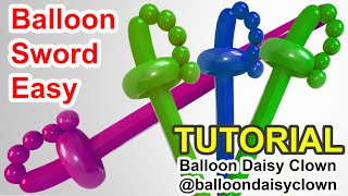 How to Make a Balloon Sword Easy TUTORIAL [upl. by Ykcaj]