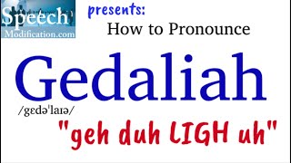 How to Pronounce Gedaliah [upl. by Kabob566]