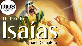 El Libro de Isaías Narrado Completo Audio Biblia [upl. by Cote]