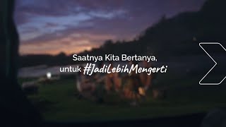 XL Presents I Saatnya kita bertanya untuk JadiLebihMengerti [upl. by Fania702]