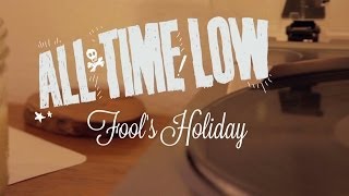 All Time Low  Fools Holiday Lyric Video [upl. by Germann]