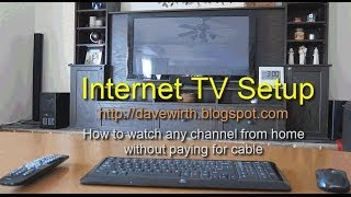 Internet TV Setup  Watch Free Television on a Computer [upl. by Clayborne830]