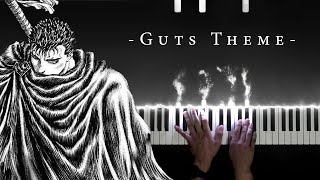 Berserk OST  Guts Theme Piano Version [upl. by Kendricks]