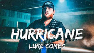 Luke Combs  Hurricane Lyrics [upl. by Lennad]