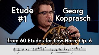 Georg Kopprasch Etude 1 from quot60 Etudes for Low Hornquot Op 6  Scott Leger Horn [upl. by Aliuqet]