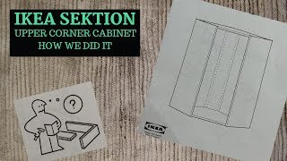 Ikea Sektion Upper Corner Cabinet [upl. by Odlavso797]