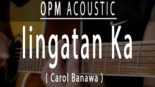 iingatan Ka  Carol Banawa OPM Acoustic karaoke [upl. by Sumaes]