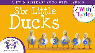 Six Little Ducks  A Twin Sisters® Song With Lyrics [upl. by Adnilak]