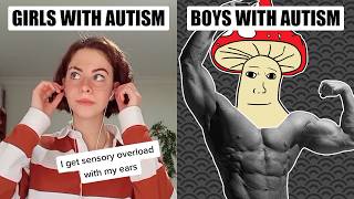 Autistic Girls VS Autistic Boys [upl. by Attaynik]