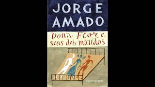 Análise da Obra Dona Flor e Seus Dois Maridos  Jorge Amado [upl. by Ofori]