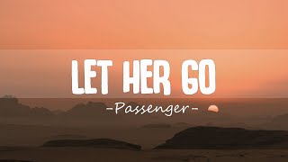 Passenger  Let Her Go Lyrics [upl. by Tenner]