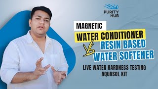 Magnetic Water Conditioner vs Resin Based Water Softener  Live Water Hardness Testing Aquasol Kit [upl. by Danila]