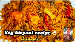 Veg Biryani Recipe 🍛Sanjuvlogsp3e [upl. by Yojenitsirk]