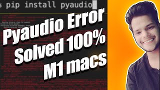 Pyaudio installing error on mac BigSur Os solved 2021  How to install pyaudio python library on Mac [upl. by Dao]