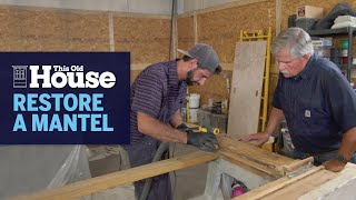 How to Restore Old Mantels  This Old House [upl. by Novak]