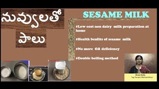 నువ్వుల పాలు తయారీSesame milkNondairy milk preparation at homeHigh calcium milksesame tea [upl. by Phillips]