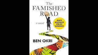 The Famished Road  audiobook  Section 1 Book 1 Ch 1 [upl. by Warfore]