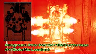 Program ULTRA Pervert the Futterman ASOLONO LOADOUT  The Outlast Trials [upl. by Safire118]