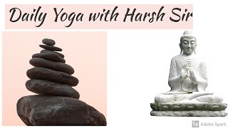 Live Yoga Daily Routine for Beginners  1  Exercise by Harsh Sir  Yoga Class [upl. by Ande]